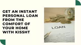 Get an Instant Personal Loan from the Comfort of Your Home with Kissht