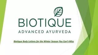 Biotique Body Lotions for the Winter Season You Can't-Miss