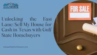 Unlocking the Fast Lane Sell My House for Cash in Texas with Gulf State Homebuyers