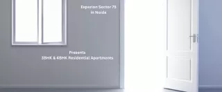 Experion Sector 75 in Noida - Beauty, Passion, Breathtaking Apartments