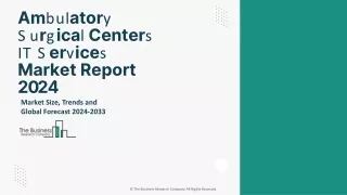 Ambulatory Surgical Centers IT Services Market Top Players, Key Trends By 2033