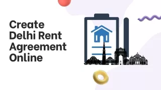 Create Delhi Rent Agreement Online