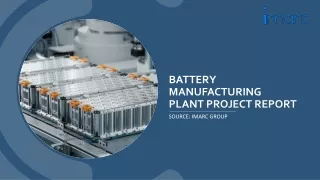 Complete Setup Details on Battery Manufacturing Plant Project Report PDF 2024