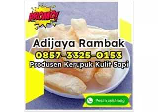 RENYAH! WA 0857-3325-0153 Sedia Jual Kerupuk Rambak Mentah kirim ke Sorong Sungaipenuh