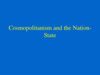 Cosmopolitanism and the Nation-State