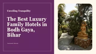 Unveiling Tranquility The Best Luxury Family Hotels in Bodh Gaya, Bihar