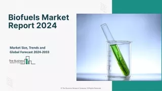 Biofuels Market New Trends, Updates, Share And Forecast to 2033