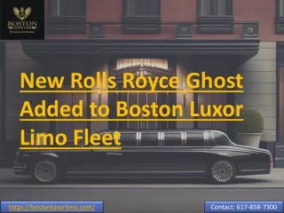 New Rolls Royce Ghost Added to Boston Luxor Limo Fleet