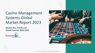 Casino Management Systems Market Growth Drivers, Revenue Forecast 2033