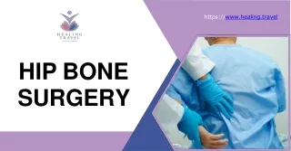 The Rise of Hip Bone Surgery in Medical Tourism Top 3 Trends and Advantages