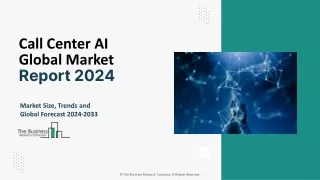 Call Center AI Market Size, Share, Trends And Forecast 2024-2033