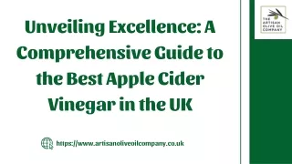 Unveiling Excellence A Comprehensive Guide to the Best Apple Cider Vinegar in the UK