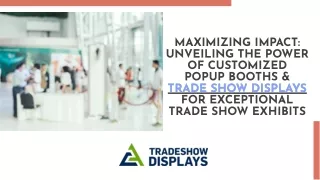 Popup Booths Customized Trade Show Displays Exhibits For Your Success Ca Trade Show Displays