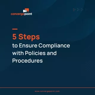 5 Steps to Ensure Compliance with Policies and Procedures