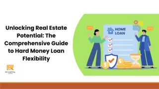 The Comprehensive Guide to Hard Money Loan Flexibility