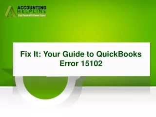 A Proper Troubleshooting Guide For QuickBooks Error 15102