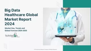 Big Data Healthcare Market Size, Share, Growth And Forecast 2033