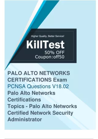 Simplify Your Palo Alto Networks PCNSA Exam Prep with Study Material of Killtest