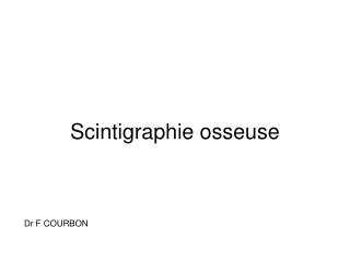 Scintigraphie osseuse