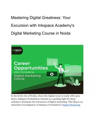 Mastering Digital Greatness Your Excursion with Inkspace Academy Digital Marketing Course in Noida