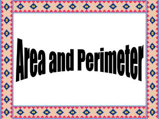 Area and Perimeter