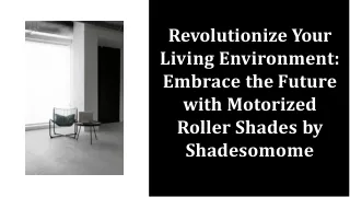 revolutionize-your-living-environment-embrace-the-future-with-motorized-roller-shades-by-shadesofho-20240109062523ZILx
