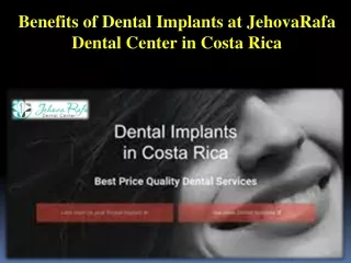 Benefits of Dental Implants at JehovaRafa Dental Center in Costa Rica