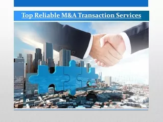 Top Reliable M&A Transaction Services