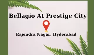 Bellagio At Prestige City Rajendra Nagar Hyderabad_Brochure__pdf