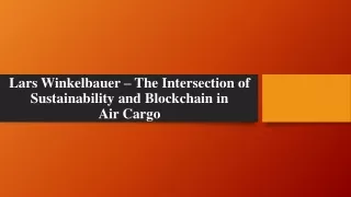Lars Winkelbauer – The Intersection of Sustainability and Blockchain in Air Cargo