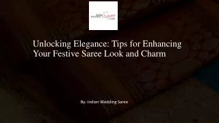 Unlocking Elegance: Tips for Enhancing Your Festive Saree Look and Charm​