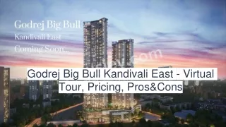 Godrej Big Bull Kandivali East - Virtual Tour, Pricing, Pros&Cons : : Housiey -