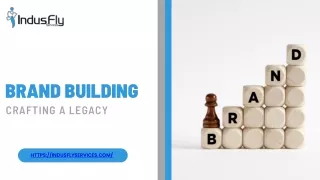 Brand Building  Crafting a Legacy