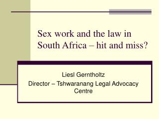 Sex work and the law in South Africa – hit and miss?