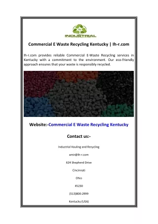 Commercial E Waste Recycling Kentucky  Ih-r.com