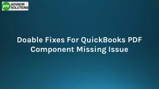 Proven Solutions For QuickBooks PDF Component Missing Issue