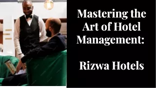 mastering-the-art-of-hotel-management-Rizwa Hotels