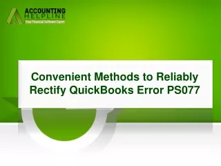 Swift And Effective Ways To Tackle QuickBooks Error PS077