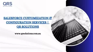 Salesforce Customization & Configuration Services  QR Solutions