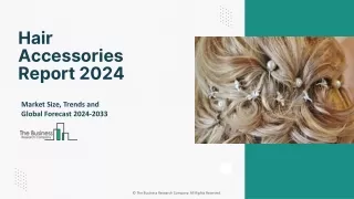 Hair Accessories Market Size, Trends Analysis And Forecast To 2024-2033