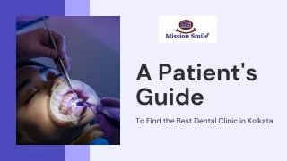 Finding the Best Dental Clinic in Kolkata A Patient's Guide