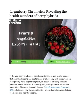 Loganberry Chronicles: Revealing the health wonders of berry hybrids