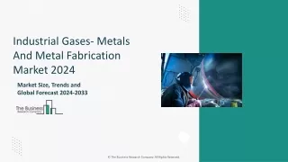 Industrial Gases- Metals And Metal Fabrication