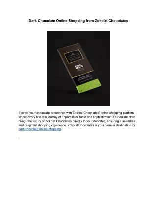 Dark Chocolate Online Shopping from Zokolat Chocolates