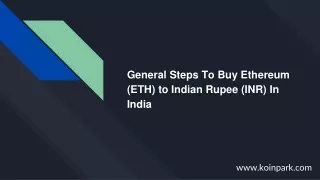 General Steps To Buy Ethereum (ETH) to Indian Rupee (INR) In India