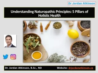 Understanding Naturopathic Principles: 5 Pillars of Holistic Health