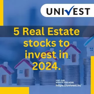 5 Real Estate Stocks to Invest in 2024