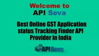Best Online GST Application status Tracking Finder API Provider in India