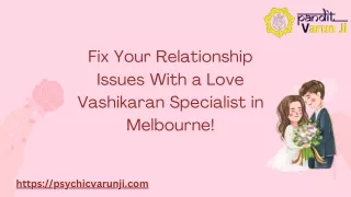 Fix Your Relationship Issues With a Love Vashikaran Specialist in Melbourne!