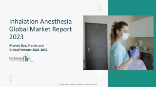 Inhalation Anesthesia Market Size, Share, Industry Analysis And Forecast To 2033